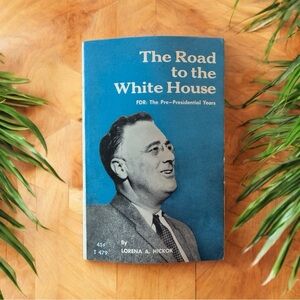 Vintage 1963 The Road to the White House by Lorena A. Hickok | FDR Biography